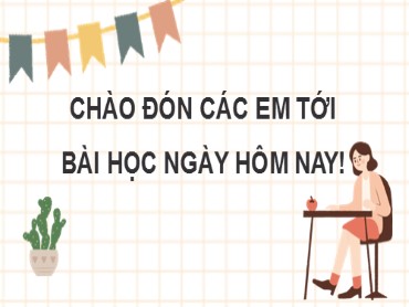 Bài giảng Toán Lớp 7 (Sách Kết nối tri thức) - Luyện tập chung (Trang 1) - Năm học 2022-2023